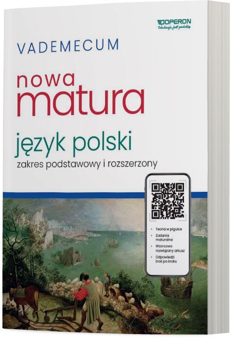 Nowa matura 2024 Język polski Vademecum zakres podstawowy i rozszerzony Nowa matura 2024 Język polski Vademecum zakres podstawowy i rozszerzony