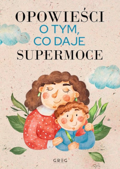 Opowieści o tym, co daje supermoce Opowieści o tym, co daje supermoce