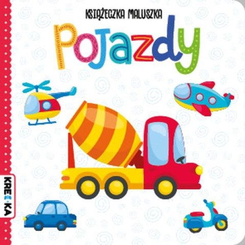 Pojazdy. Książeczka maluszka Pojazdy. Książeczka maluszka