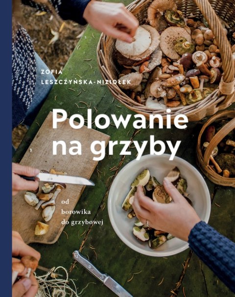Polowanie na grzyby wyd. 2023 Polowanie na grzyby wyd. 2023
