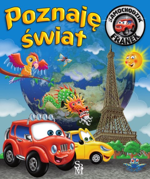 Poznaję świat. Samochodzik Franek Poznaję świat. Samochodzik Franek
