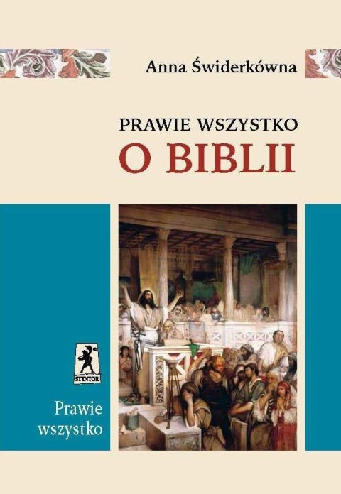 Prawie wszystko o Biblii Prawie wszystko o Biblii