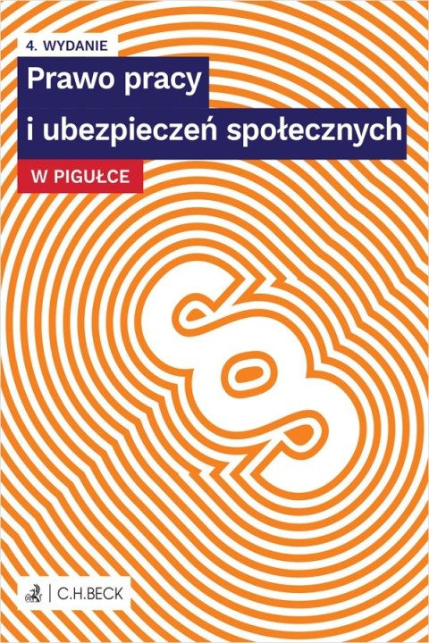 Prawo pracy i ubezpieczeń społecznych w pigułce wyd. 4 Prawo pracy i ubezpieczeń społecznych w pigułce wyd. 4