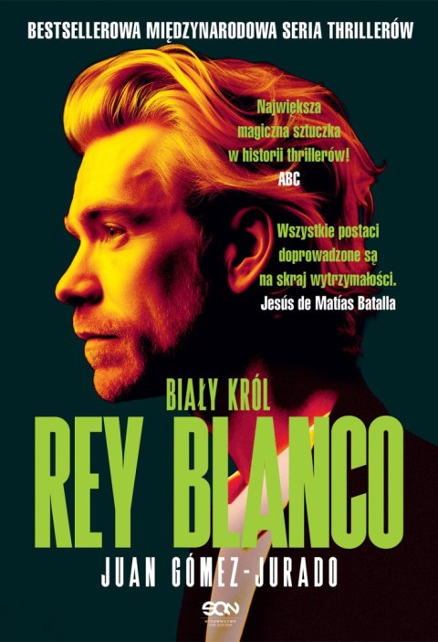 Rey Blanco. Biały Król. Antonia Scott. Tom 3 Rey Blanco. Biały Król. Antonia Scott. Tom 3