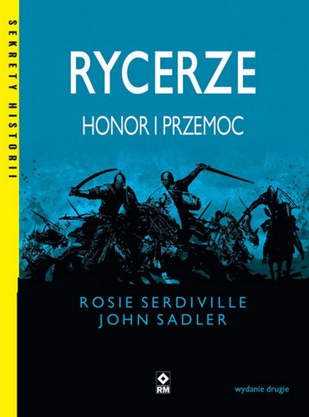 Rycerze. Honor i przemoc wyd. 2023 Rycerze. Honor i przemoc wyd. 2023