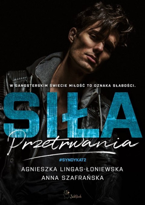 Siła przetrwania. Syndykat. Tom 2 Siła przetrwania. Syndykat. Tom 2