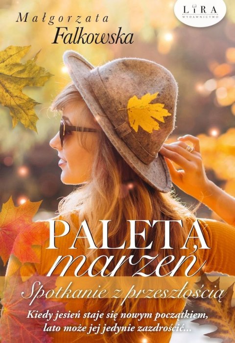 Spotkanie z przeszłością. Paleta marzeń Spotkanie z przeszłością. Paleta marzeń
