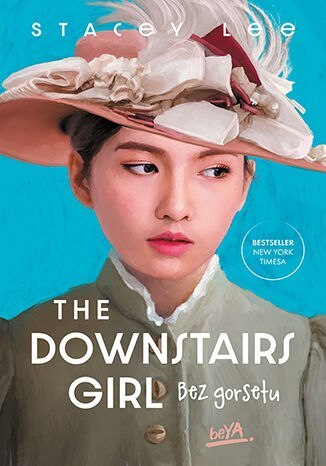 The Downstairs Girl. Bez gorsetu The Downstairs Girl. Bez gorsetu