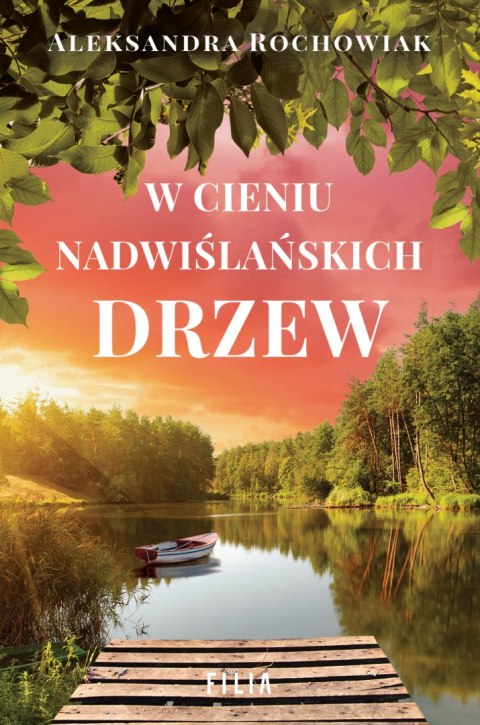 W cieniu nadwiślańskich drzew W cieniu nadwiślańskich drzew