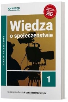 Wiedza o społeczeństwie 1 Zakres rozszerzony zawiera treści ZP Podręcznik zmiana 2022 Wiedza o społeczeństwie 1 Zakres rozszerzony zawiera treści ZP Podręcznik zmiana 2022