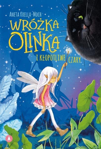 Wróżka Olinka i kłopotliwe czary Wróżka Olinka i kłopotliwe czary