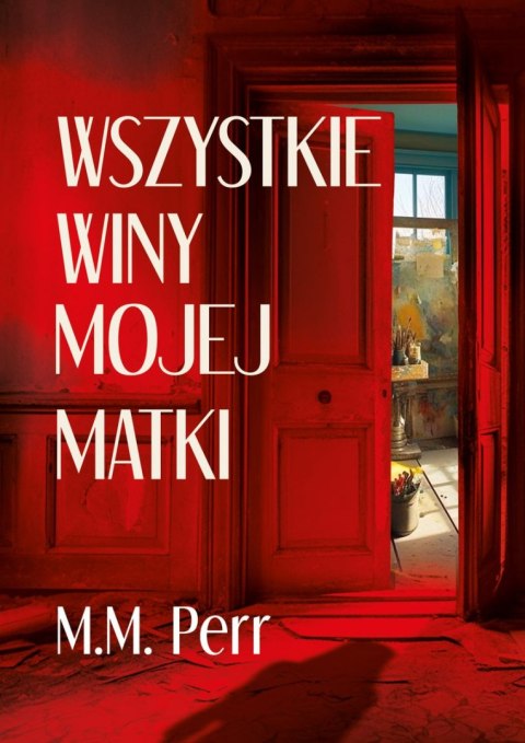 Wszystkie winy mojej matki Wszystkie winy mojej matki