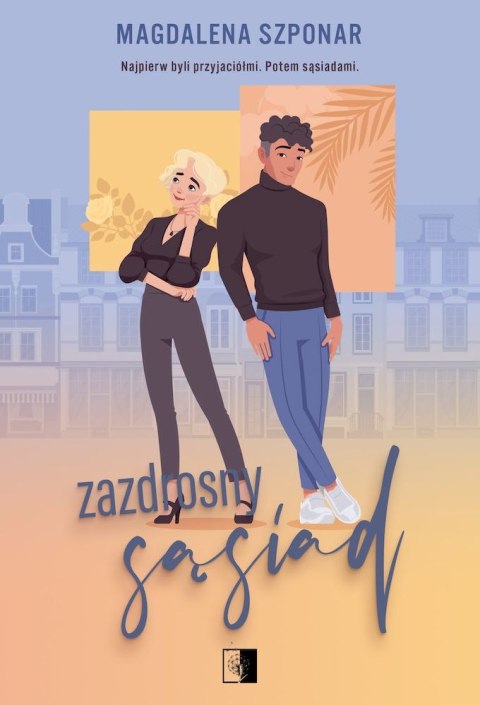 Zazdrosny sąsiad. Rodzeństwo Mach. Tom 3 Zazdrosny sąsiad. Rodzeństwo Mach. Tom 3
