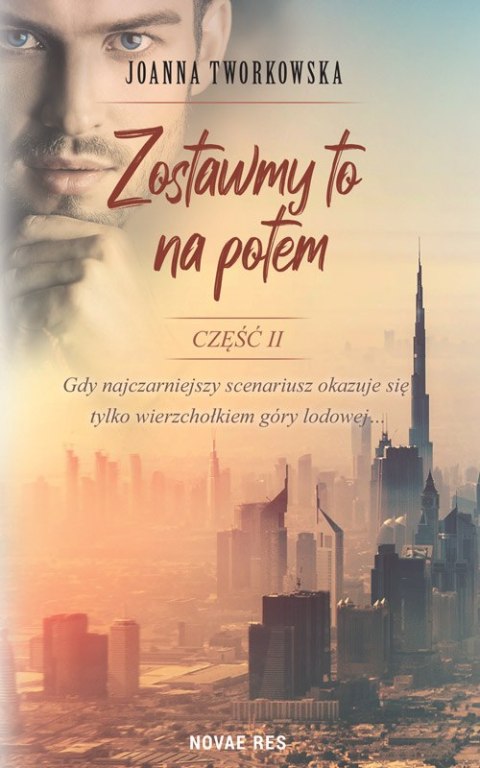 Zostawmy to na potem. Część 2 Zostawmy to na potem. Część 2