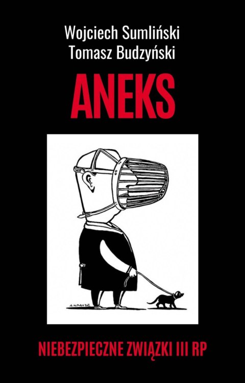 Aneks. Niebezpieczne związki III RP Aneks. Niebezpieczne związki III RP