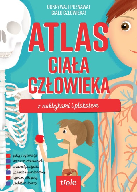 Atlas ciała człowieka z naklejkami i plakatem. Atlasy z naklejkami Atlas ciała człowieka z naklejkami i plakatem. Atlasy z naklejkami