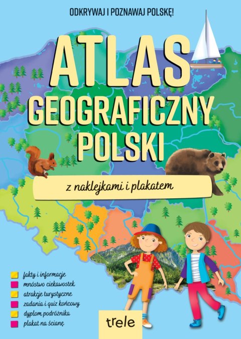 Atlas geograficzny Polski z naklejkami i plakatem. Atlasy z naklejkami Atlas geograficzny Polski z naklejkami i plakatem. Atlasy z naklejkami