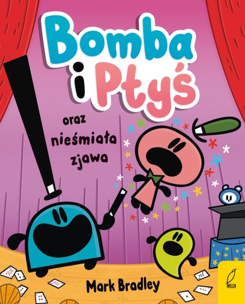 Bomba i Ptyś oraz nieśmiała zjawa. Tom 3 Bomba i Ptyś oraz nieśmiała zjawa. Tom 3