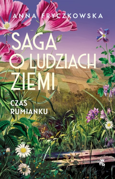 Czas rumianku. Saga o ludziach ziemi. Tom 2 Czas rumianku. Saga o ludziach ziemi. Tom 2