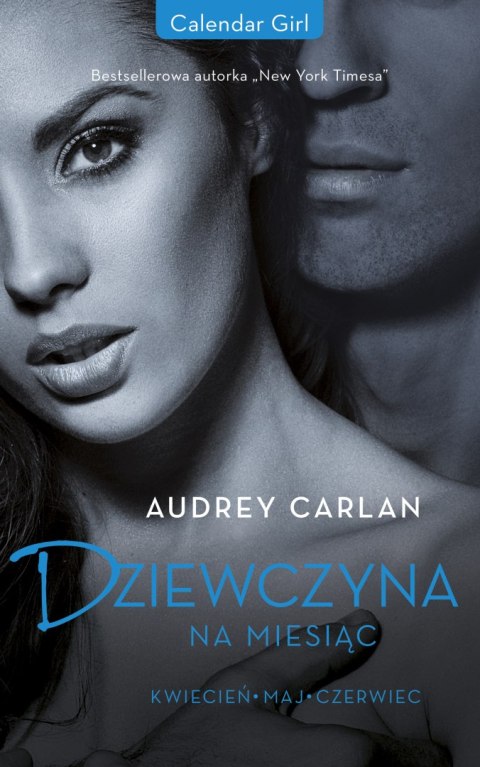 Dziewczyna na miesiąc. Kwiecień. Maj. Czerwiec. Calendar Girl Dziewczyna na miesiąc. Kwiecień. Maj. Czerwiec. Calendar Girl