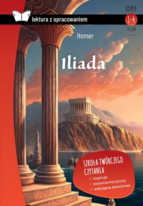 Iliada. Lektura z opracowaniem Iliada. Lektura z opracowaniem
