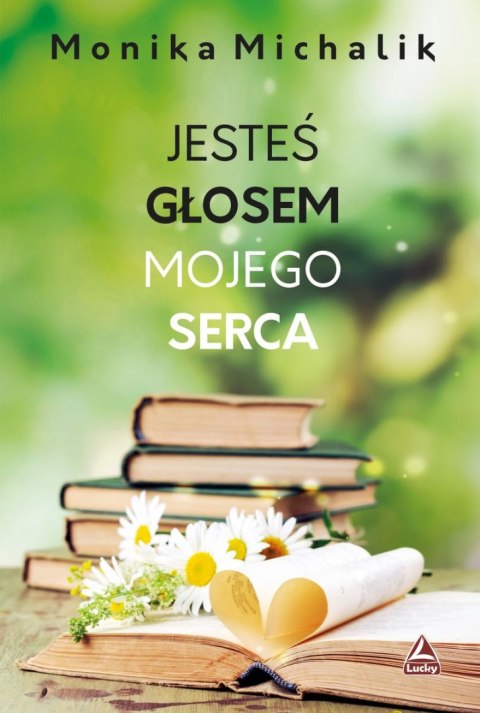 Jesteś głosem mojego serca Jesteś głosem mojego serca