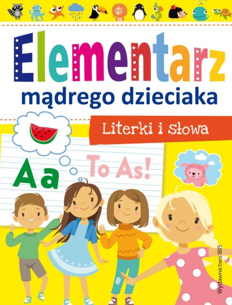 Literki i słowa. Elementarz mądrego dzieciaka Literki i słowa. Elementarz mądrego dzieciaka