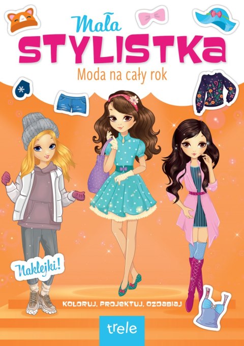 Moda na cały rok. Mała stylistka Moda na cały rok. Mała stylistka