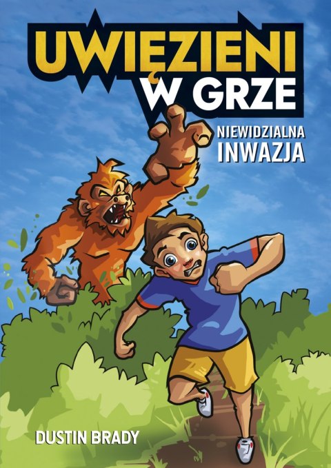 Niewidzialna inwazja. Uwięzieni w grze. Tom 2 Niewidzialna inwazja. Uwięzieni w grze. Tom 2