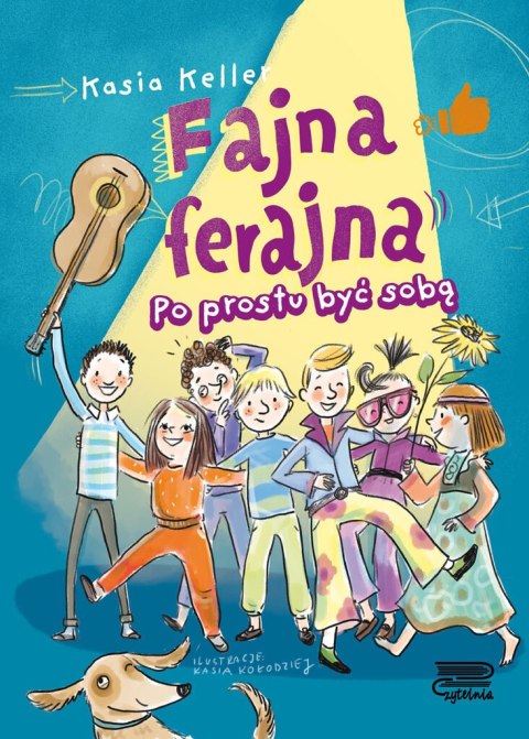 Po prostu być sobą. Fajna ferajna. Tom 1 Po prostu być sobą. Fajna ferajna. Tom 1