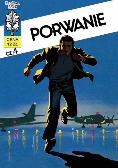 Porwanie. Kapitan Żbik. Tom 4 Porwanie. Kapitan Żbik. Tom 4