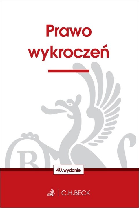 Prawo wykroczeń wyd. 40 Prawo wykroczeń wyd. 40