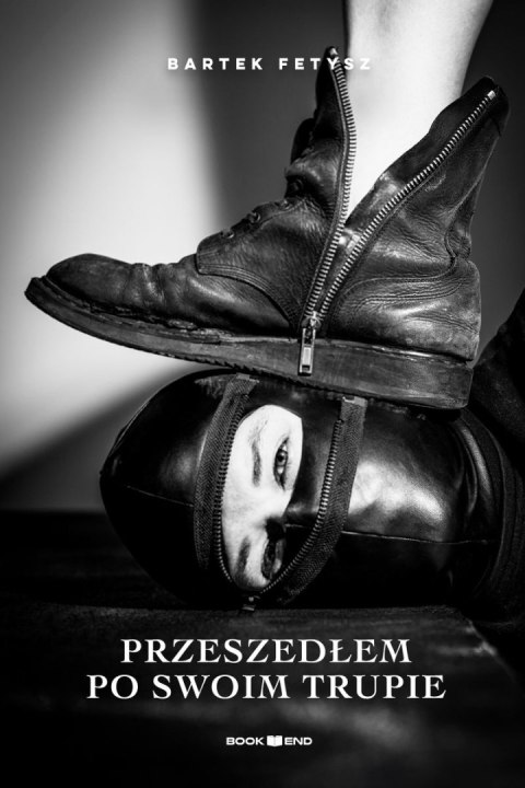 Przeszedłem po swoim trupie Przeszedłem po swoim trupie