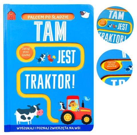 Tam jest traktor!. Palcem po śladzie Tam jest traktor!. Palcem po śladzie