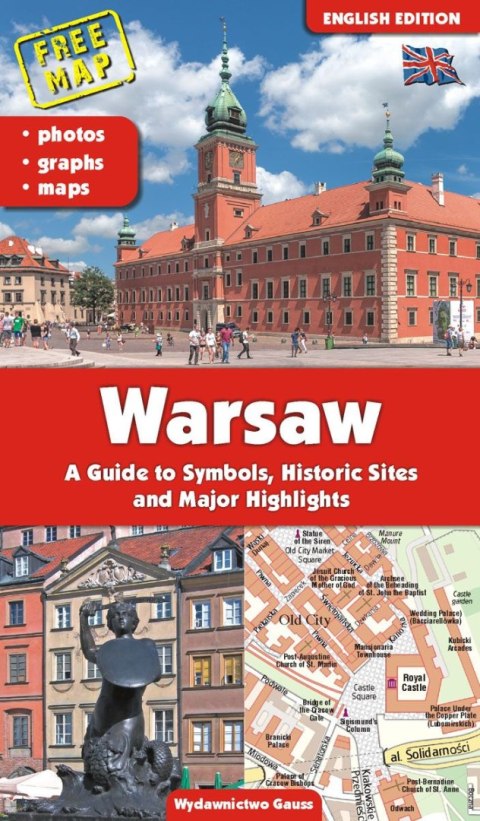 Warszawa. Przewodnik po symbolach, zabytkach i atrakcjach wer. angielska wyd. 2023 Warszawa. Przewodnik po symbolach, zabytkach i atrakcjach wer. angielska wyd. 2023