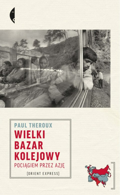 Wielki bazar kolejowy. Pociągiem przez Azję wyd. 2023 Wielki bazar kolejowy. Pociągiem przez Azję wyd. 2023