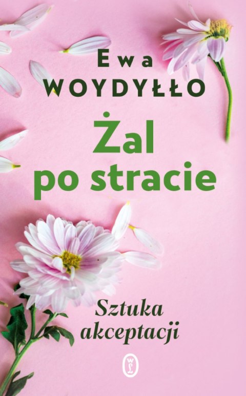 Żal po stracie. Sztuka akceptacji wyd. 2023 Żal po stracie. Sztuka akceptacji wyd. 2023