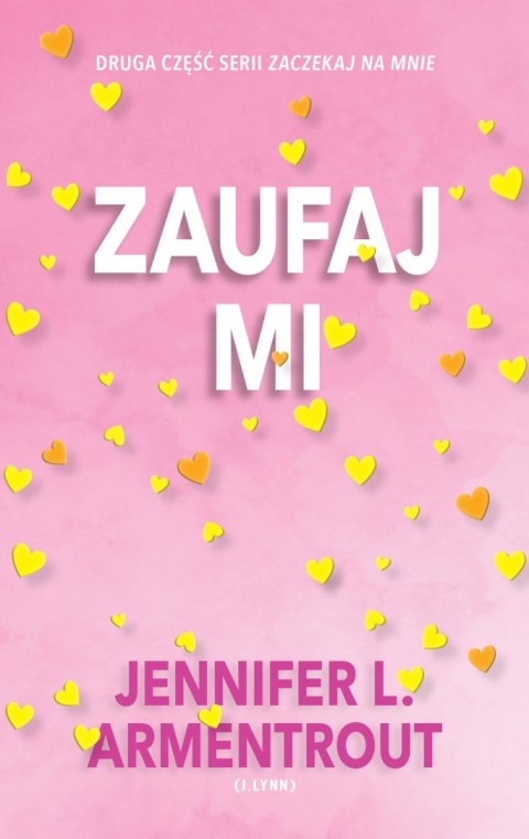Zaufaj mi. Zaczekaj na mnie. Tom 2 Zaufaj mi. Zaczekaj na mnie. Tom 2