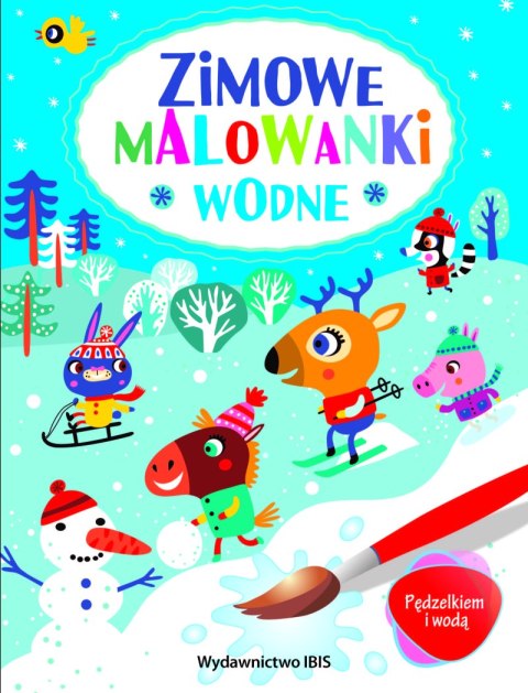 Zimowe malowanki wodne. Pędzelkiem i wodą Zimowe malowanki wodne. Pędzelkiem i wodą