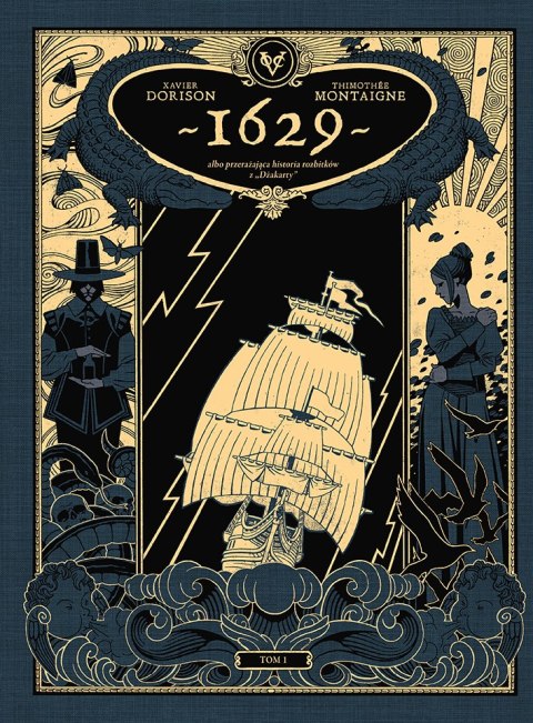 1629 albo przerażająca historia rozbitków z Dżakarty. Aptekarz diabła. Tom 1 1629 albo przerażająca historia rozbitków z Dżakarty. Aptekarz diabła. Tom 1