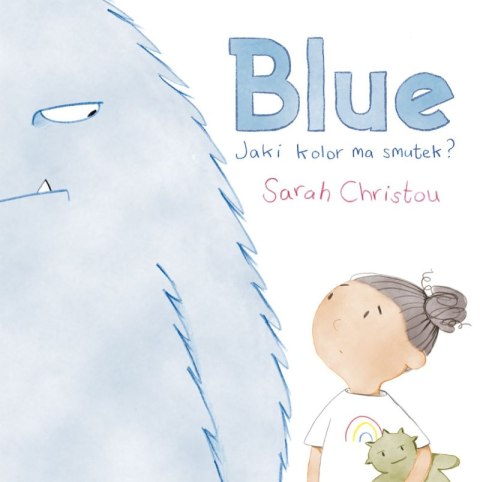 Blue. Jaki kolor ma smutek? Blue. Jaki kolor ma smutek?