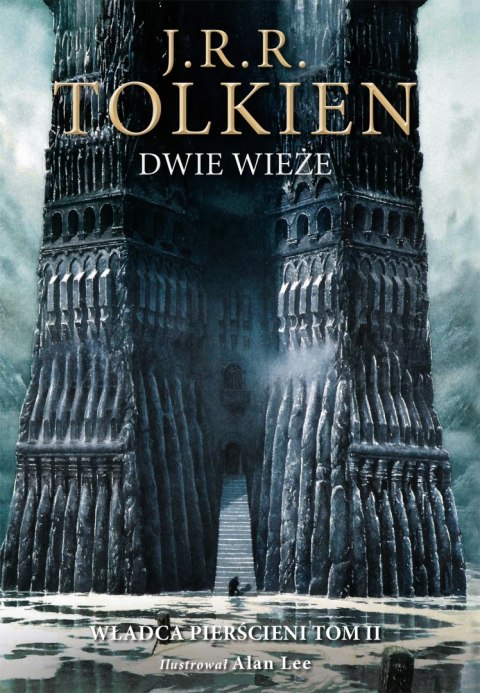 Dwie wieże. Władca pierścieni. Tom 2 wyd. ilustrowane Dwie wieże. Władca pierścieni. Tom 2 wyd. ilustrowane