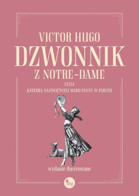 Dzwonnik z Notre-Dame, czyli Katedra Najświętszej Marii Panny w Paryżu Dzwonnik z Notre-Dame, czyli Katedra Najświętszej Marii Panny w Paryżu