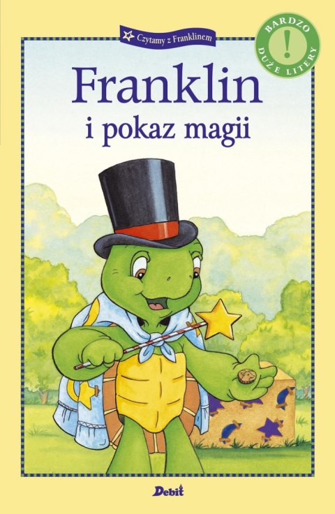 Franklin i pokaz magii. Czytamy z Franklinem wyd. 2023 Franklin i pokaz magii. Czytamy z Franklinem wyd. 2023