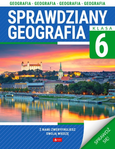 Geografia. Sprawdziany dla klasy 6 Geografia. Sprawdziany dla klasy 6