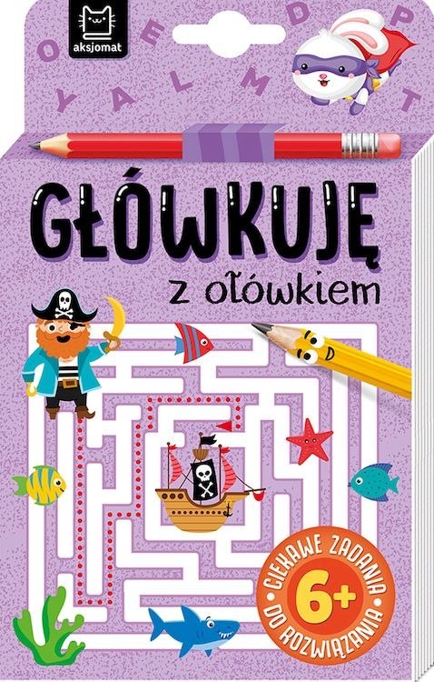 Główkuję z ołówkiem 6+ Książeczka fioletowa Główkuję z ołówkiem 6+ Książeczka fioletowa
