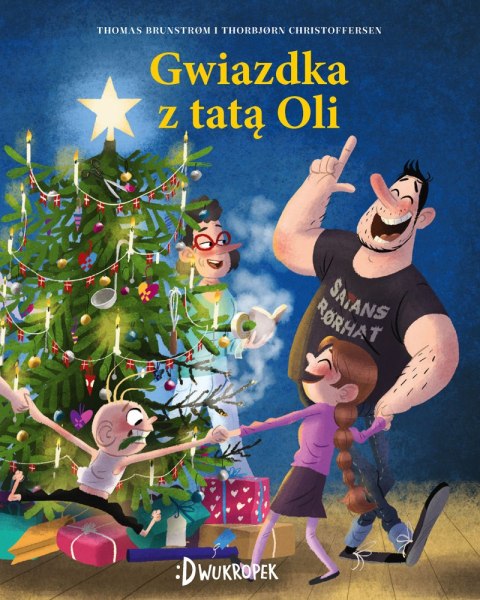 Gwiazdka taty Oli. Tata Oli. Tom 4 Gwiazdka taty Oli. Tata Oli. Tom 4