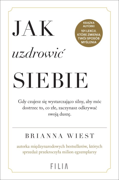 Jak uzdrowić siebie Jak uzdrowić siebie