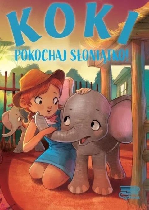 Koki. Pokochaj słoniątko! Koki. Pokochaj słoniątko!
