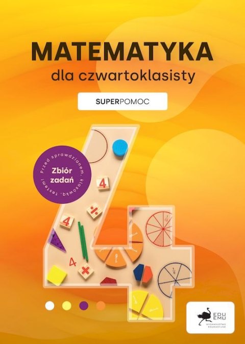 Matematyka dla czwartoklasisty. Superpomoc Matematyka dla czwartoklasisty. Superpomoc